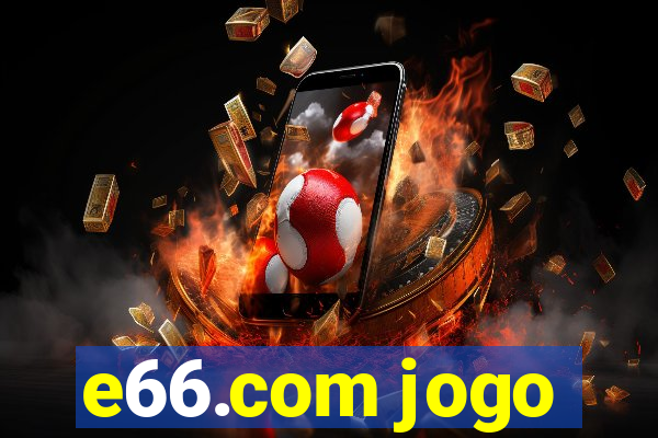 e66.com jogo